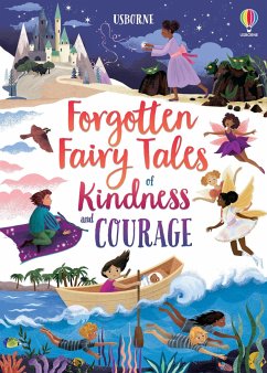 Forgotten Fairy Tales of Kindness and Courage - Sebag-Montefiore, Mary