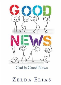 Good News: God is Good News - Elias, Zelda