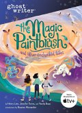 The Magic Paintbrush and Other Enchanted Tales