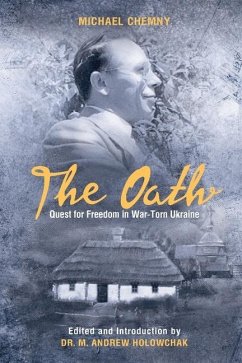 The Oath: Quest For Freedom In War-Torn Ukraine - Chemny, Michael