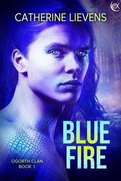 Blue Fire (Ogorth Clan, #1) (eBook, ePUB) - Lievens, Catherine