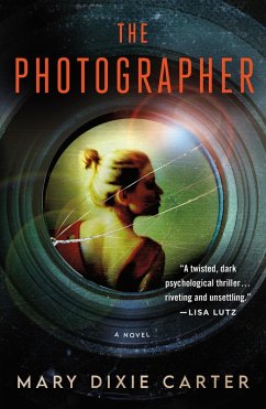 The Photographer (eBook, ePUB) - Carter, Mary Dixie
