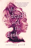 The Dead and the Dark (eBook, ePUB) The Dead and the Dark (eBook, ePUB)