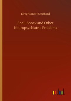 Shell-Shock and Other Neuropsychiatric Problems - Southard, Elmer Ernest