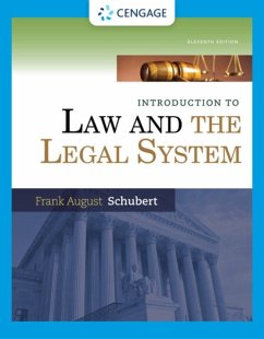 Introduction to Law and the Legal System - Schubert, Frank (Northeastern University, Emeritus)