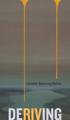 Deriving - Delisle, Jennifer Bowering