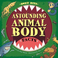 Body Bits: Astounding Animal Body Facts - Mason, Paul