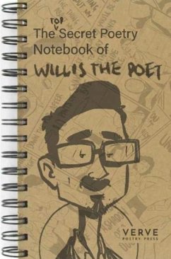 The Top Secret Poetry Notebook of Willis The Poet - Sanders, Rick