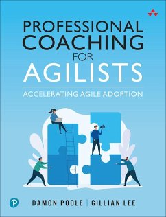 Professional Coaching for Agilists - Poole, Damon; Lee, Gillian