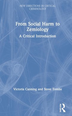 From Social Harm to Zemiology - Canning, Victoria; Tombs, Steve