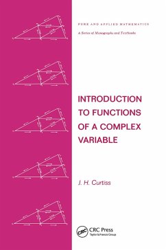 Introduction to Functions of a Complex Variable - Curtiss, J H