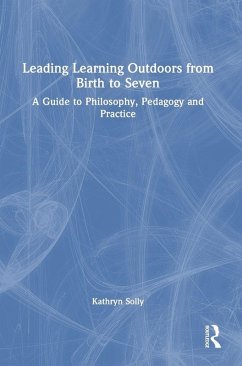 Leading Learning Outdoors from Birth to Seven Cover Leading Learning Outdoors from Birth to Seven