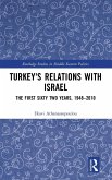 Turkey's Relations with Israel Turkey's Relations with Israel