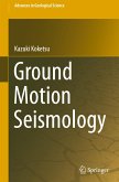 Ground Motion Seismology