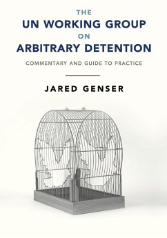 The UN Working Group on Arbitrary Detention - Genser, Jared