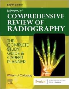 Mosby's Comprehensive Review of Radiography - Callaway, William J., MA, RT(R) (Radiography Educator, Author, Speak