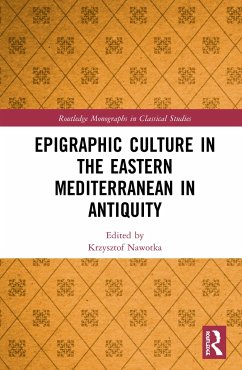 Epigraphic Culture in the Eastern Mediterranean in Antiquity