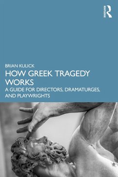 How Greek Tragedy Works - Kulick, Brian