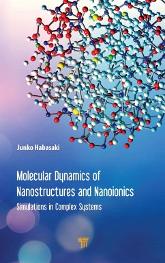 Molecular Dynamics of Nanostructures and Nanoionics - Habasaki, Junko