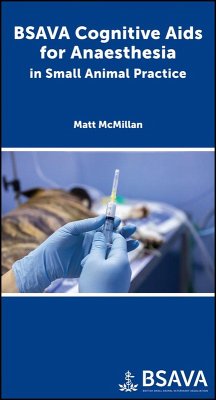 BSAVA Cognitive Aids for Anaesthesia in Small Animal Practice - McMillan, Matthew (University of Cambridge in Cambridge, United King