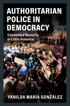 Authoritarian Police in Democracy - Gonzalez, Yanilda Maria (Harvard University, Massachusetts)