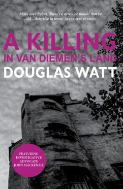 A Killing in Van Diemen's Land - Watt, Douglas