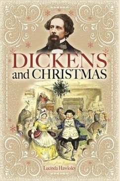 Dickens and Christmas - Hawksley, Lucinda