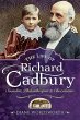 The Life of Richard Cadbury - Bild 1