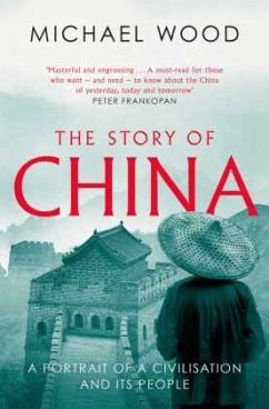 The Story of China - Wood, Michael