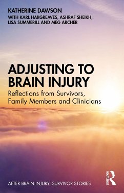 Adjusting to Brain Injury - Dawson, Katherine; Hargreaves, Karl; Sheikh, Ashraf