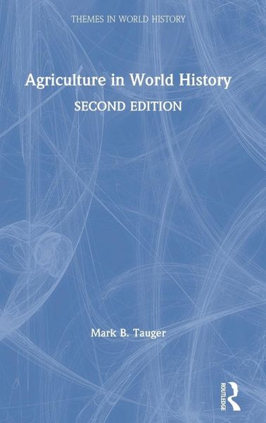 Agriculture in World History Agriculture in World History