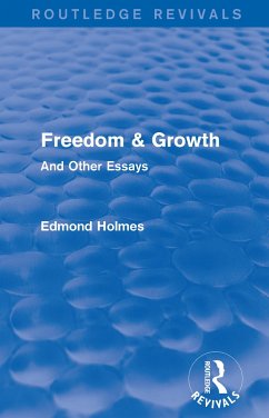 Freedom & Growth (Routledge Revivals) - Holmes, Edmond