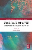 Space, Taste and Affect