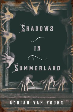 Shadows in Summerland - Young, Adrian van