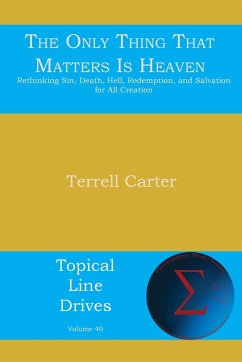 The Only Thing That Matters Is Heaven - Carter, Terrell