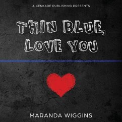 Thin Blue, Love You - Wiggins, Maranda