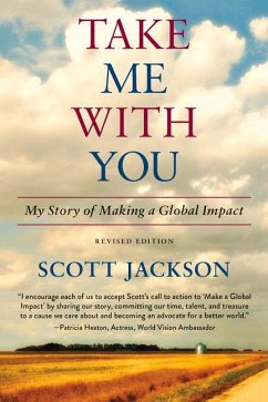 Take Me with You: My Story of Making a Global Impact - Jackson, Scott