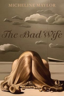 The Bad Wife - Maylor, Micheline