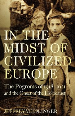 In the Midst of Civilized Europe - Veidlinger, Jeffrey