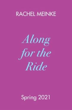 Along For The Ride - Meinke, Rachel