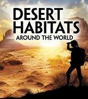 Desert Habitats Around the World - Eboch, Christine Elizabeth