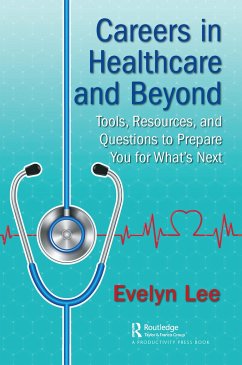 Careers in Healthcare and Beyond - Lee, Evelyn M