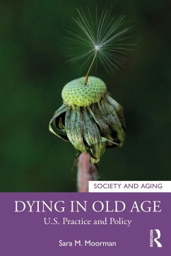 Dying in Old Age - Moorman, Sara M