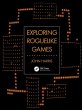 Exploring Roguelike Games - Bild 1