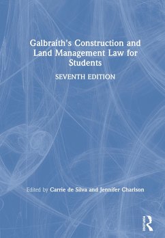 Galbraith's Construction and Land Management Law for Students - Galbraith, Anne; Stockdale, Michael; Wilson, Steve; Spurgeon, Simon; Woodley, Mick; Davenport, Alan