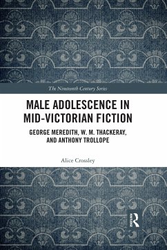 Male Adolescence in Mid-Victorian Fiction - Crossley, Alice