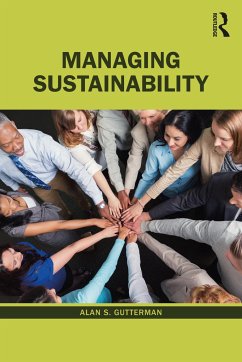 Managing Sustainability - Gutterman, Alan S