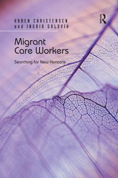 Migrant Care Workers - Christensen, Karen; Guldvik, Ingrid