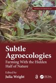 Subtle Agroecologies