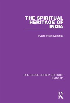 The Spiritual Heritage of India - Prabhavananda, Swami